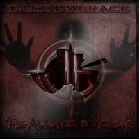 Dark Embrace (USA) : The Alliance Is Holding